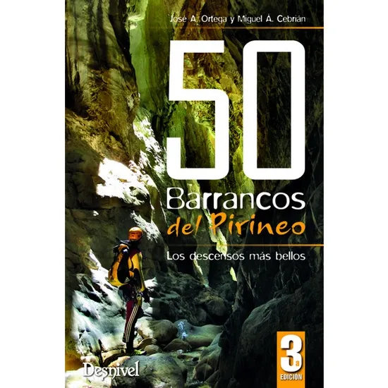 ed. desnivel 50 Barrancos Del Pirineo