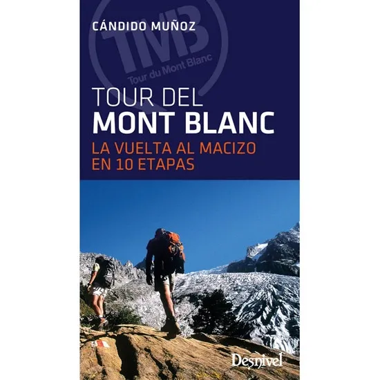 ed. desnivel El Tour del Mont Blanc